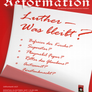 Luther - was bleibt? Zeitansage zum Reformationstag 2017
