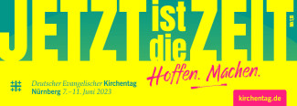 Kirchentag 2023 Banner Jetzt ist Zeit